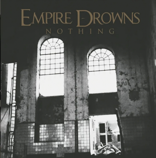 Empire Drowns : Nothing